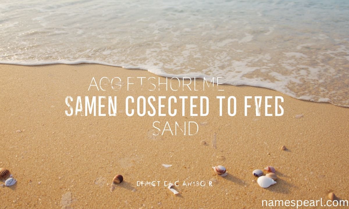 names that mean sand inspired by coastal and shoreline landscapes